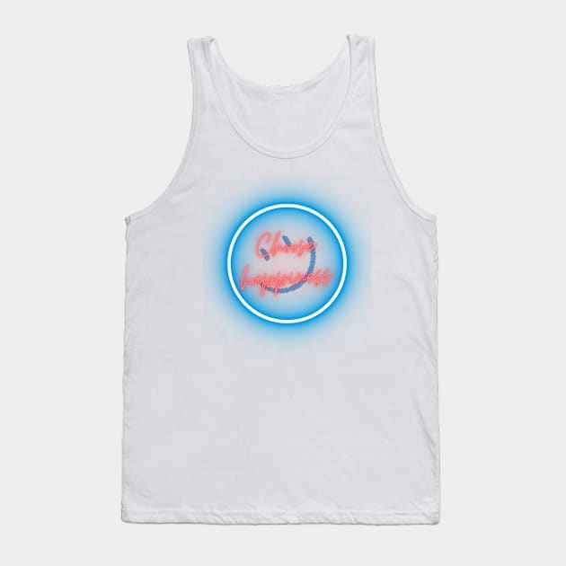 Choose Happiness Tank Top by Fuzzer